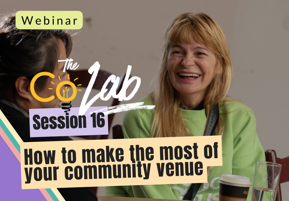 Topics for community centres and venues_how to make the most of your community venue webinar