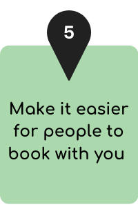 Make it easier for people to book with you
