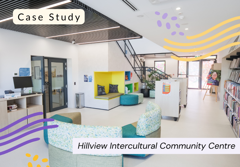 Case Studies for Community Centres and Venues_Hillview Intercultural Hub