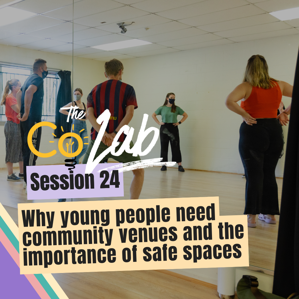 Why young people need community venues and the importance of safe spaces